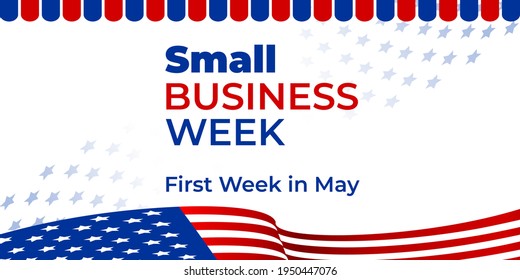 National Small Business Week. Vector web banner for social media, poster, flyer. Illustration with text Small Business Week, First Week in May.