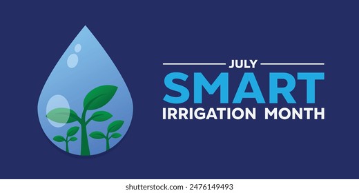 National Smart Irrigation Month. Water and plant. Great for cards, banners, posters, social media and more. Dark blue background. 