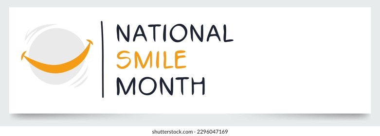 National Smile Month, held on May.