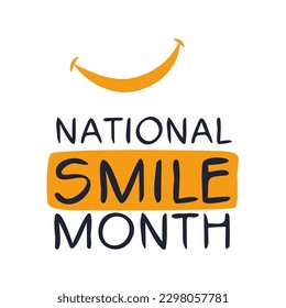 National Smile Month, held on May.