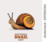 National Snail Day poster vector illustration. Cute brown snail cartoon character. Template for background, banner, card. May 29 every year. Important day