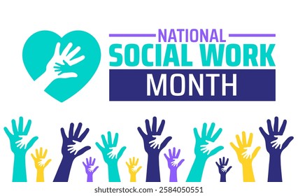 National Social Work Month background banner or poster design template. observed every year in March. Holiday concept. Use to any Template, card, poster, placard, template.