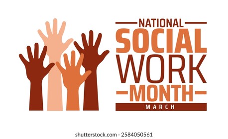 National Social Work Month background banner or poster design template. observed every year in March. Holiday concept. Use to any Template, card, poster, placard, template.