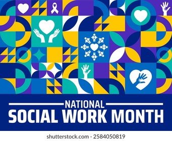 National Social Work Month geometric shape pattern background banner or poster design template. observed every year in March. Holiday concept. Use to any Template, card, poster, placard, template.