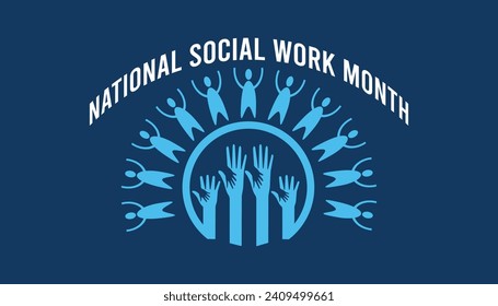 National Social Work month is observed every year in March. Holiday, poster, card and background vector illustration design.