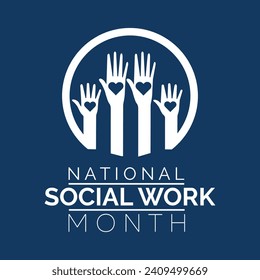 National Social Work month is observed every year in March. Holiday, poster, card and background vector illustration design.