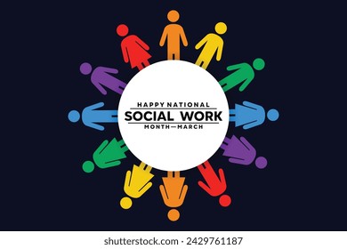 National Social Work Month. People and text at the center. Cards, banners, posters, social media and more. Black background.