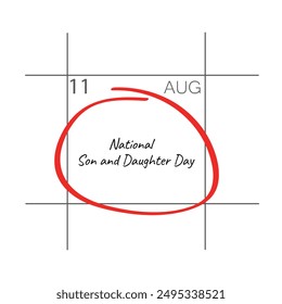 National Son and Daughter Day, August 11 - calendar date.