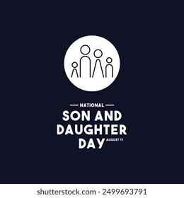 National Son and Daughter Day. August 11. Eps 10.