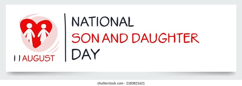 National Son and Daughter Day, held on 11 August.