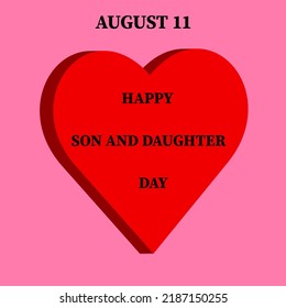 National Son's and Daughter's Day on August 11th brings parents and their children together for quality time. On this day, be with the joys of your life.Vector Illustration.