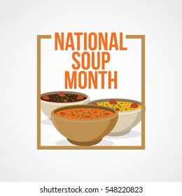 National Soup Month Vector Illustration. National Soup Month serves as a reminder that soup is more than just a quick meal. It's a versatile canvas for creativity, a way to connect different culture.