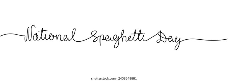 National Spaghetti Day one line continuous phrase. Handwriting line art text. Hand drawn vector art.