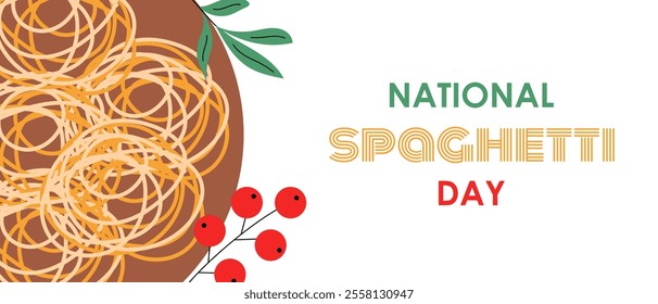 National Spaghetti Day. Poster, banner, greeting card. Italian pasta, food, dish. Vector illustration