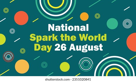 National Spark the World Day vector banner design. Happy National Spark the World Day modern minimal graphic poster illustration.