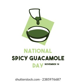 National Spicy Guacamole Day. November 14. Eps 10.