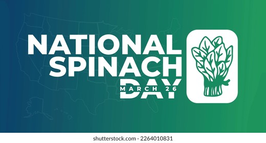 National spinach day, march 26, suitable for template, background, banner, website, social media post, flyer, greeting card, with spinach illustration. Vector.