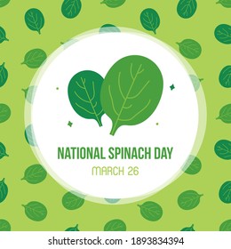 National Spinach Day vector card, illustration with cartoon style spinach pattern background.