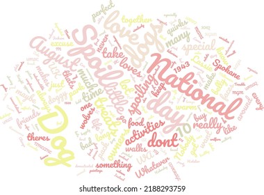 National Spoil Your Dog Day 10 August Word Cloud In Vector Art Creative Colourful White Back Ground