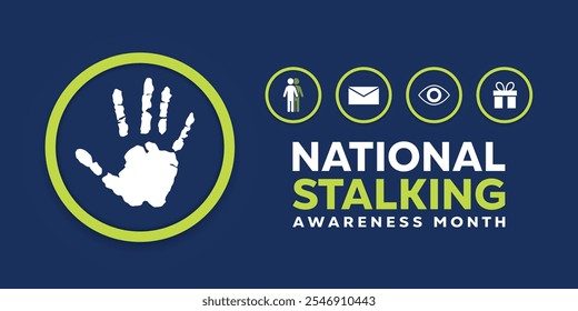 National Stalking Awareness Month. Hand, people, message, eye and gift. Great for cards, banners, posters, social media and more. Dark blue background.