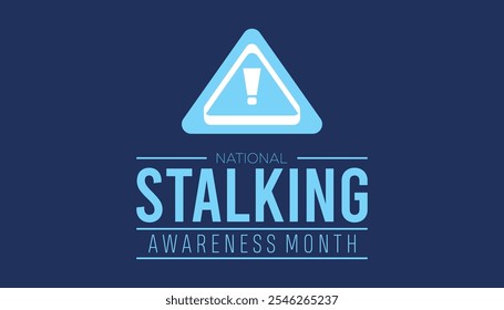 National Stalking Awareness Month observed each year during January. People Awareness  concept . Vector template for banner, greeting card, poster with background.