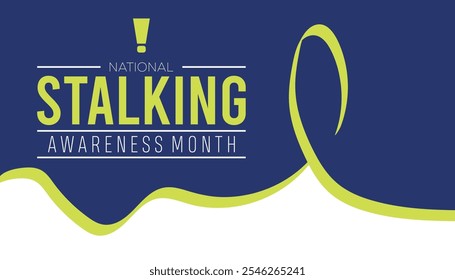 National Stalking Awareness Month observed each year during January. People Awareness  concept . Vector template for banner, greeting card, poster with background.