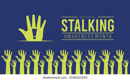 National Stalking Awareness Month observed each year during January. People Awareness  concept . Vector template for banner, greeting card, poster with background.