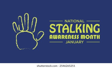 National Stalking Awareness Month observed each year during January. People Awareness  concept . Vector template for banner, greeting card, poster with background.