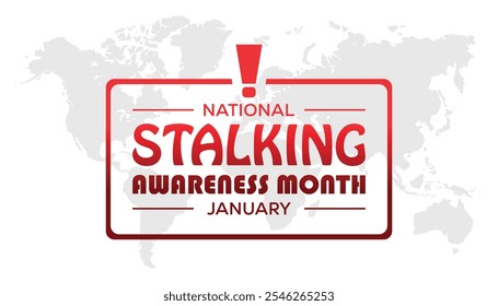 National Stalking Awareness Month observed each year during January. People Awareness  concept . Vector template for banner, greeting card, poster with background.