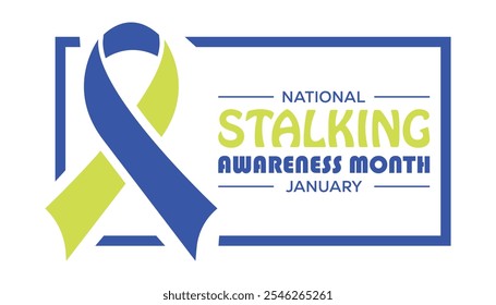 National Stalking Awareness Month observed each year during January. People Awareness  concept . Vector template for banner, greeting card, poster with background.