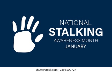National Stalking Awareness Month vector template. Raising Awareness and Promoting Safety with Stalking Prevention and Support Graphics. background, banner, card, poster design.