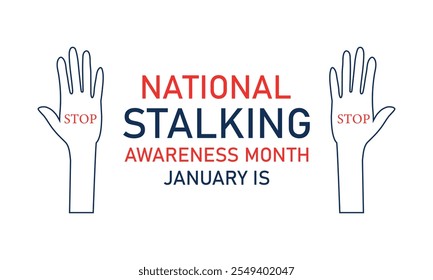 National Stalking Awareness Month,,,Vector Template Observed On Every January,,Vector Template For Banner, Greeting Card, Poster With Background,,Vector illustration.