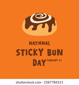 National Sticky Bun Day. February 21. Eps 10.