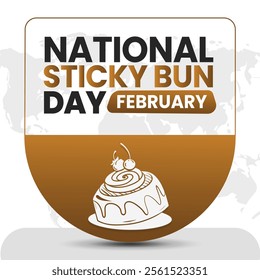 NATIONAL STICKY BUN DAY social media post Vector Illustration on february