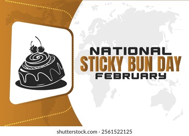 NATIONAL STICKY BUN DAY Vector Illustration background on february