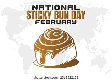 NATIONAL STICKY BUN DAY Vector Illustration background on february