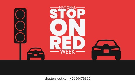 National Stop on Red Week, Every Intersection, Every Time