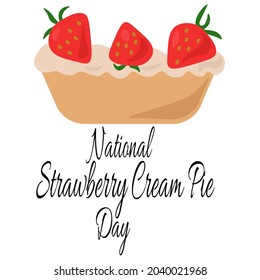 National Strawberry Cream Pie Day, idea for banner, poster or menu design vector illustration