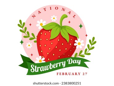 National Strawberry Day Vector Illustration on February 27 to Celebrate the Sweet Little Red Fruit in Flat Cartoon Background Design