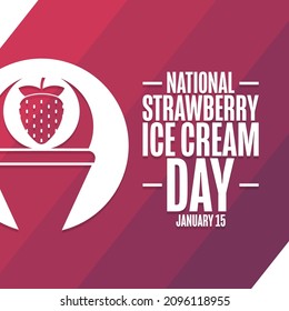 National Strawberry Ice Cream Day. January 15. Holiday concept. Template for background, banner, card, poster with text inscription. Vector EPS10 illustration