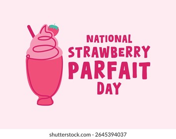 National Strawberry Parfait Day. June. Eps 10.