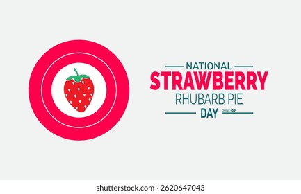 National Strawberry Rhubarb Pie Day. holiday concept, Perfect for background, banners, cards, posters, and  social media design with text inscription and classic color for a professional look