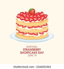 National Strawberry Shortcake Day vector. Sweet whole cake with strawberries and whipped cream vector. Layer cream cake drawing. June 14. Important day