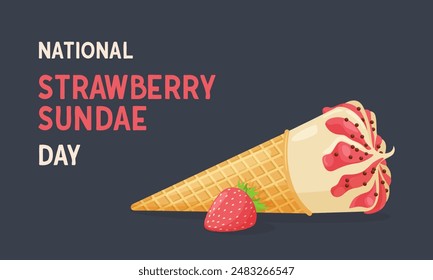 National Strawberry Sundae Day banner. Popsicle cone. Strawberries, chocolate balls. Vector cartoon flat illustration on dark background