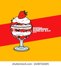 National Strawberry Sundae Day to celebrate on July 7th. Illustration of delicious strawberry dessert with cream on orange background. Food event banner.