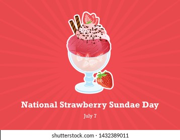 National Strawberry Sundae Day vector. Strawberry sundae vector. Ice cream cup vector illustration. National Strawberry Sundae Day Poster, July 7. Important day