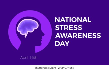 National Stress Awareness Day Observed every year of April 16 and November 6, Vector banner, flyer, poster and social medial template design.