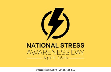 National Stress Awareness Day Observed every year of April 16 and November 6, Vector banner, flyer, poster and social medial template design.