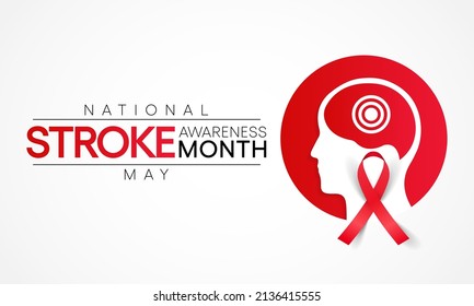 National Stroke Awareness Month Is Observed Every Year In May, It Is A Serious Life-threatening Medical Condition That Happens When The Blood Supply To Part Of The Brain Is Cut Off. Vector Art