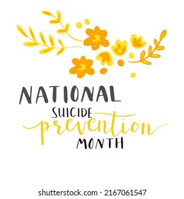 National Suicide Prevention Month Hand Lettering Vector Illustration In Script. Orange And Yellow Colors